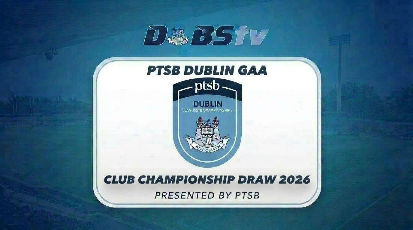 PTSB Dublin GAA 2026 Club Championship Draws